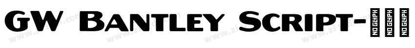 GW Bantley Script字体转换 GW Bantley Script字体转换